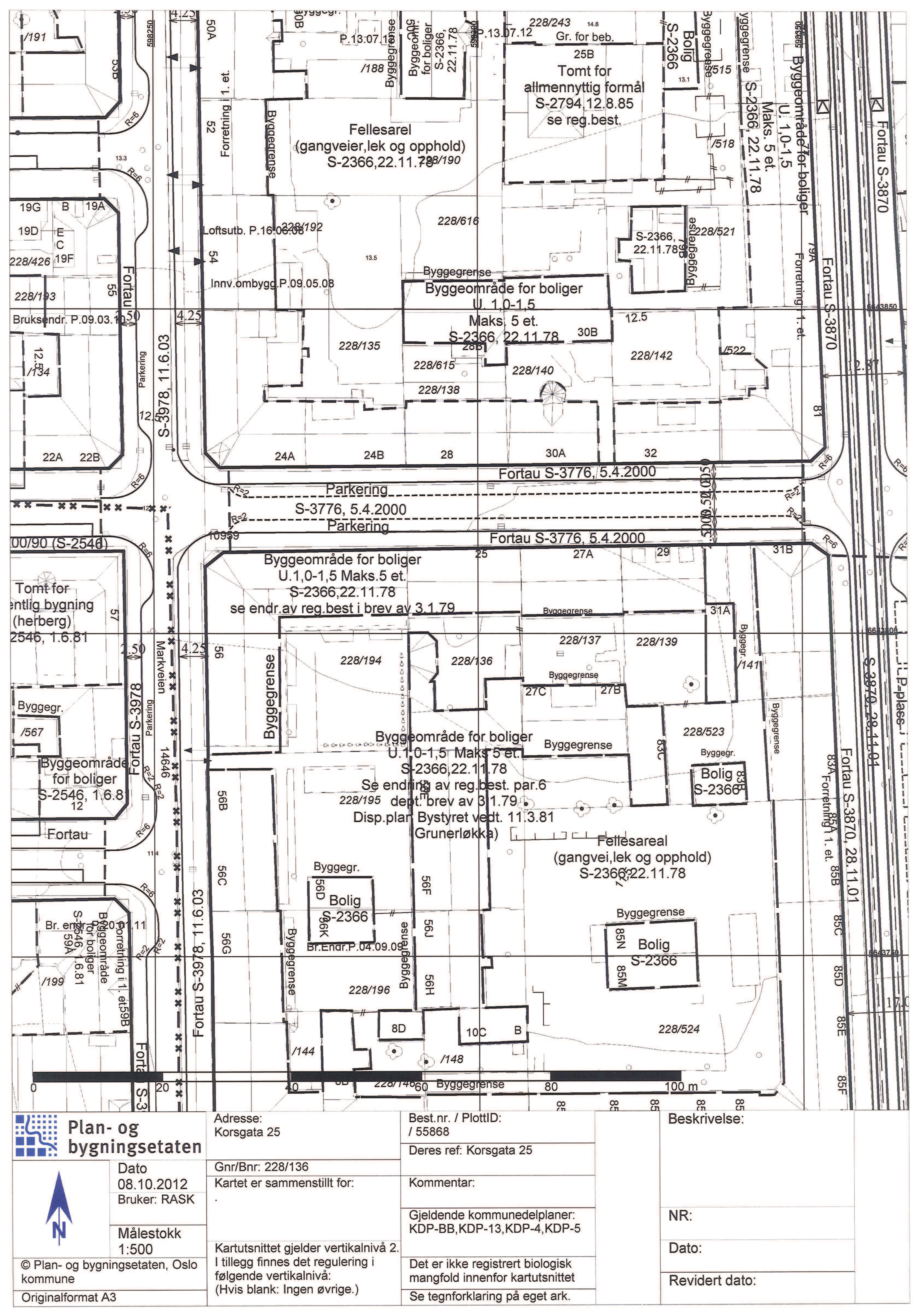 1 5 x 1 83 = 2 74 0 2,5m 2,7m Varslet gjelder endring av gitt tillatelse i form av bygging av