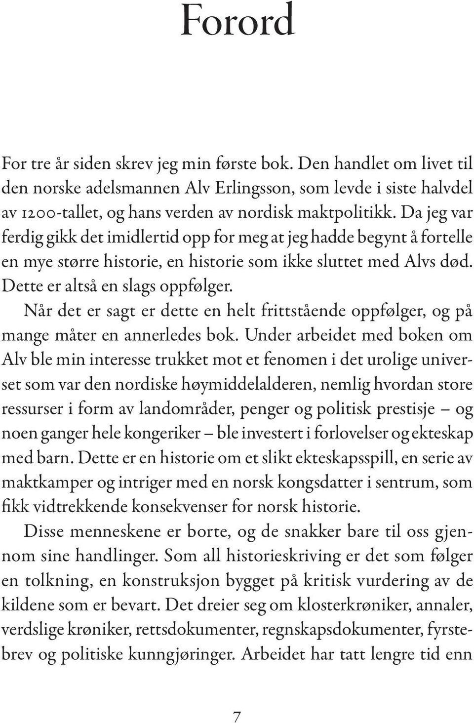 Når det er sagt er dette en helt frittstående oppfølger, og på mange måter en annerledes bok.