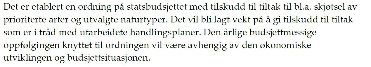 Gjeldande planar, retningsliner og vedtak: Førekomsten i Førre ligg i LNF-område, med omsynssone natur. Den andre førekomsten ligg i Ritlandsområdet, og ligg innafor Vormedalsheia landskapsvernområde.