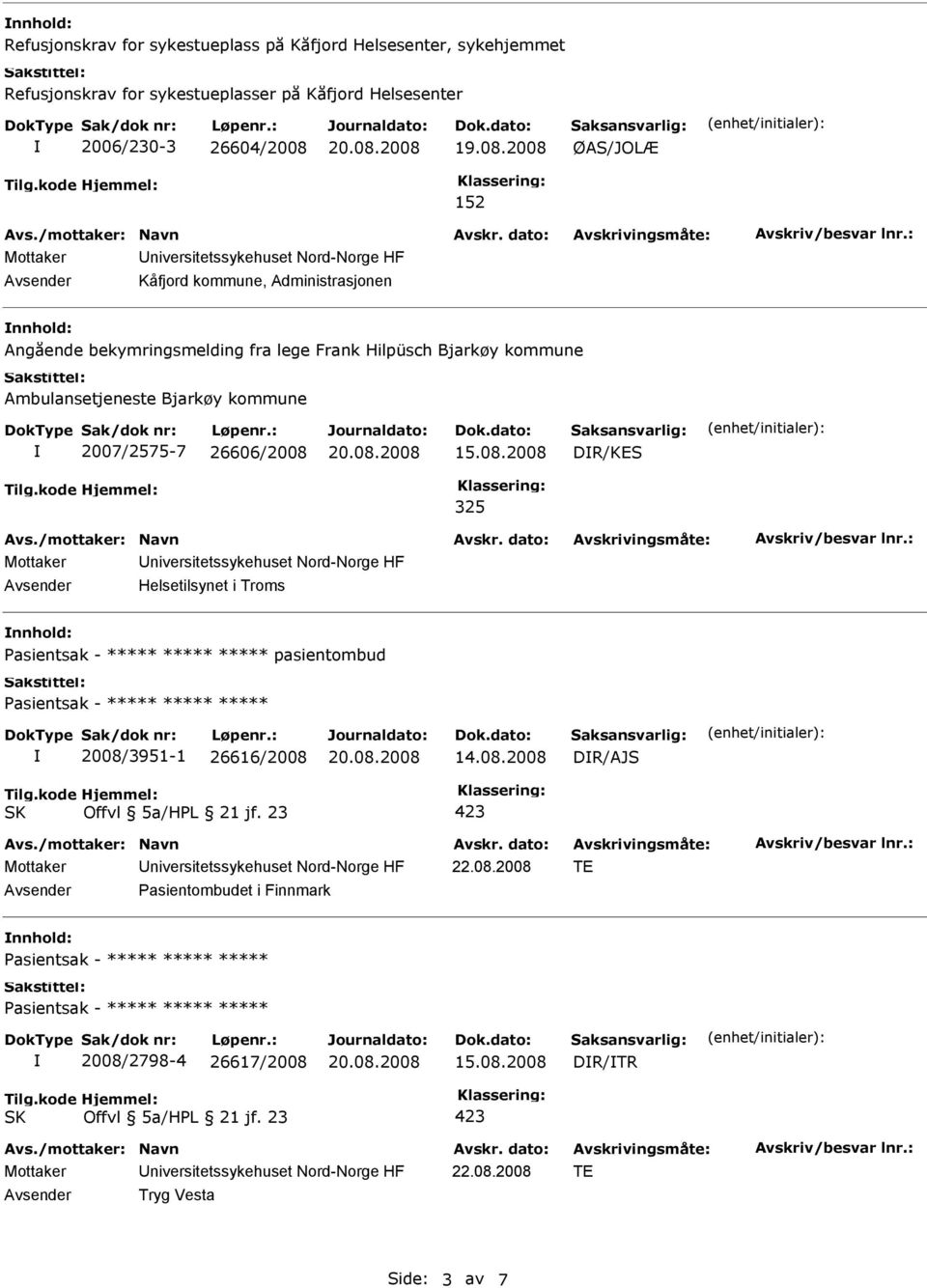 kommune Ambulansetjeneste Bjarkøy kommune 2007/2575-7 26606/2008 