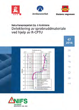 2014 Grunnundersøkelsesmetoder for kartlegging av kvikkleire Utredning av en mer nøyaktig tolking av kvikkleire fra de forskjellige