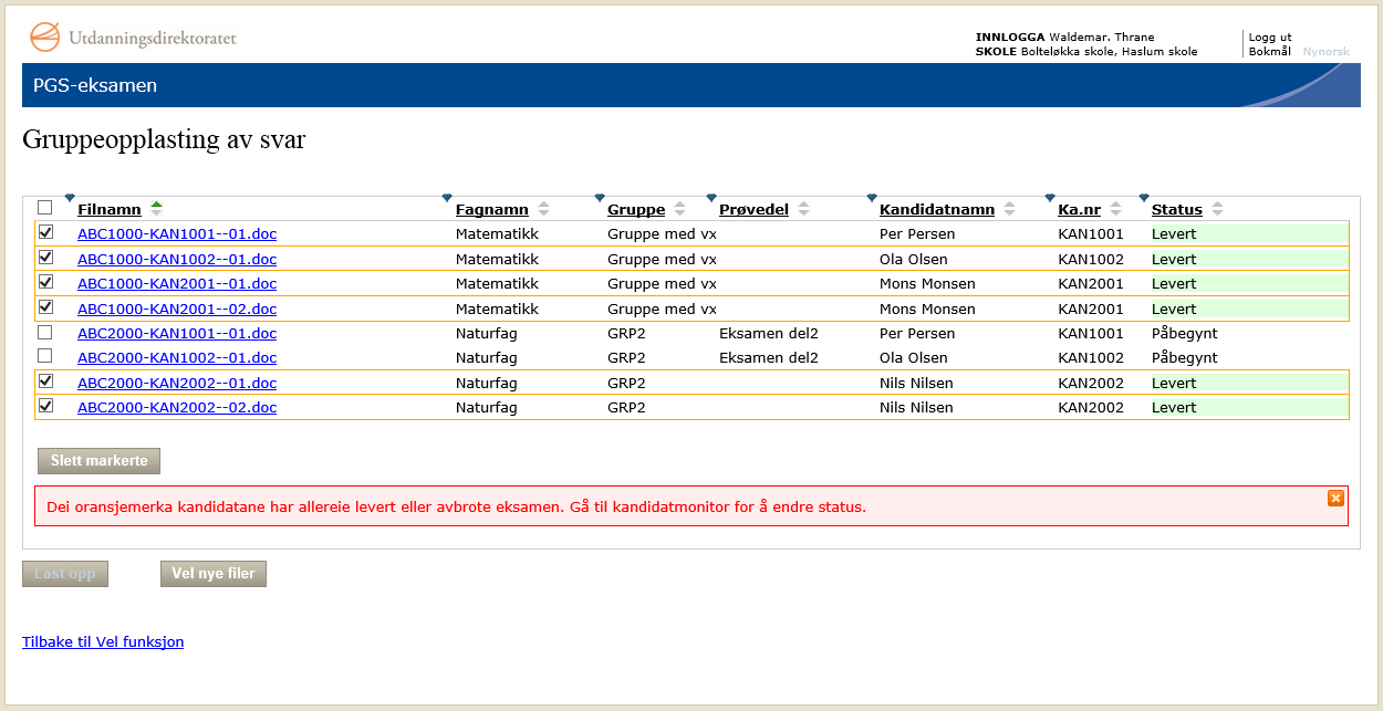 Dersom du vel nokre av dei same filene når du lastar opp nye filer, vil du sjå at dei blir oransjemerkte og dermed ikkje kan lastast opp til desse kandidatane igjen utan først å ha endra status i