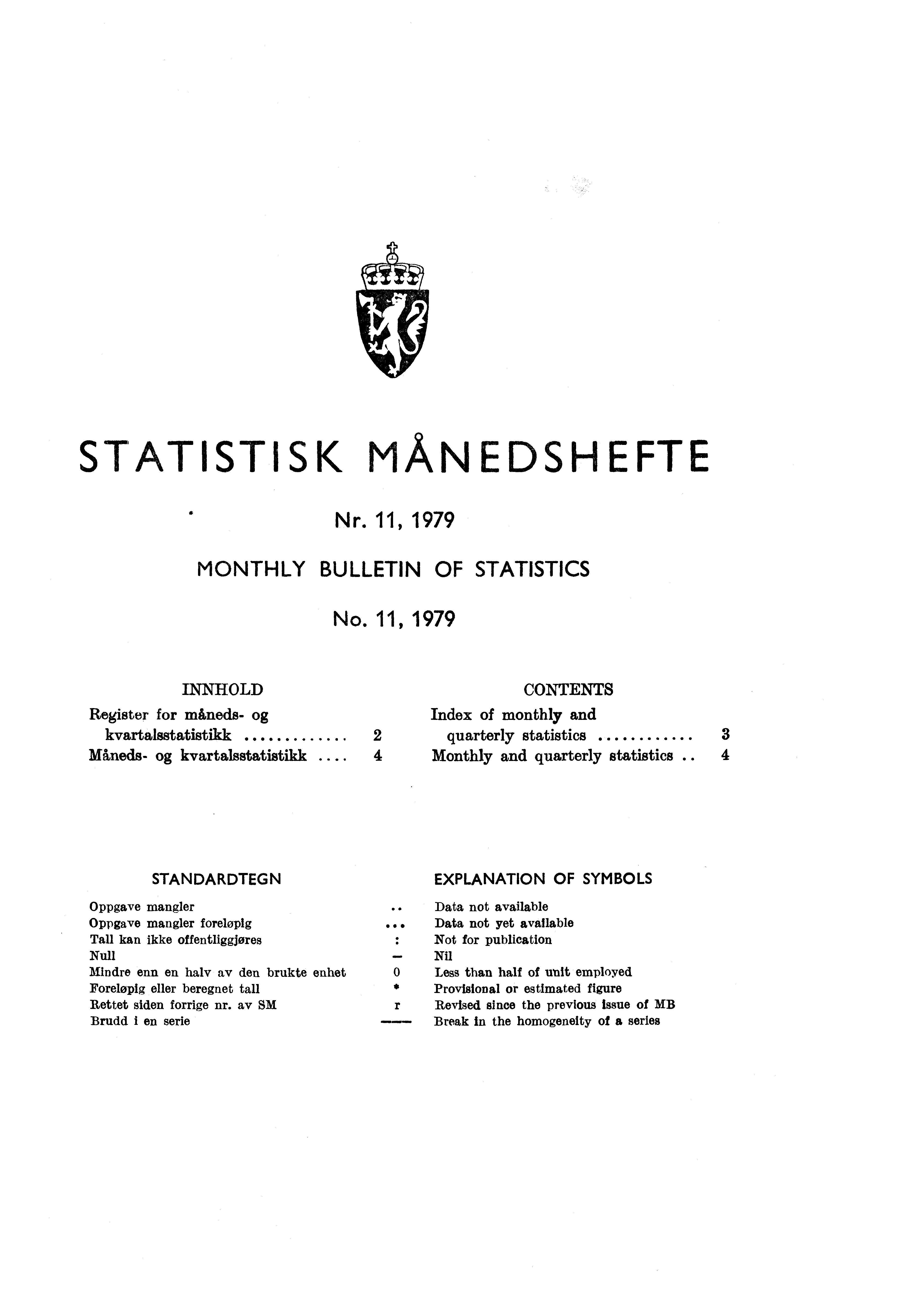 STATISTISK MAN EDSHEFTE Nr. 11, 1979 MONTHLY BULLETIN OF STATISTICS No.