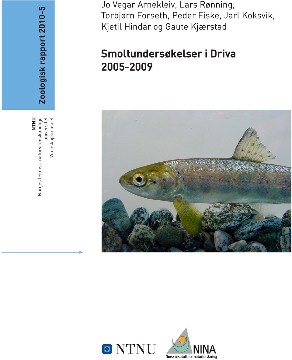 Smoltundersøkelser i Driva 2005-2009 NTNU Norges