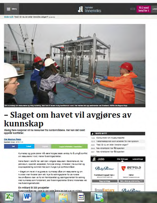 Rapporten om langtidsvirkninger av utslipp til sjø fra petroleumsvirksomheten fikk oppslag både i Aftenposten, fagtidsskrifter og lokalpresse.