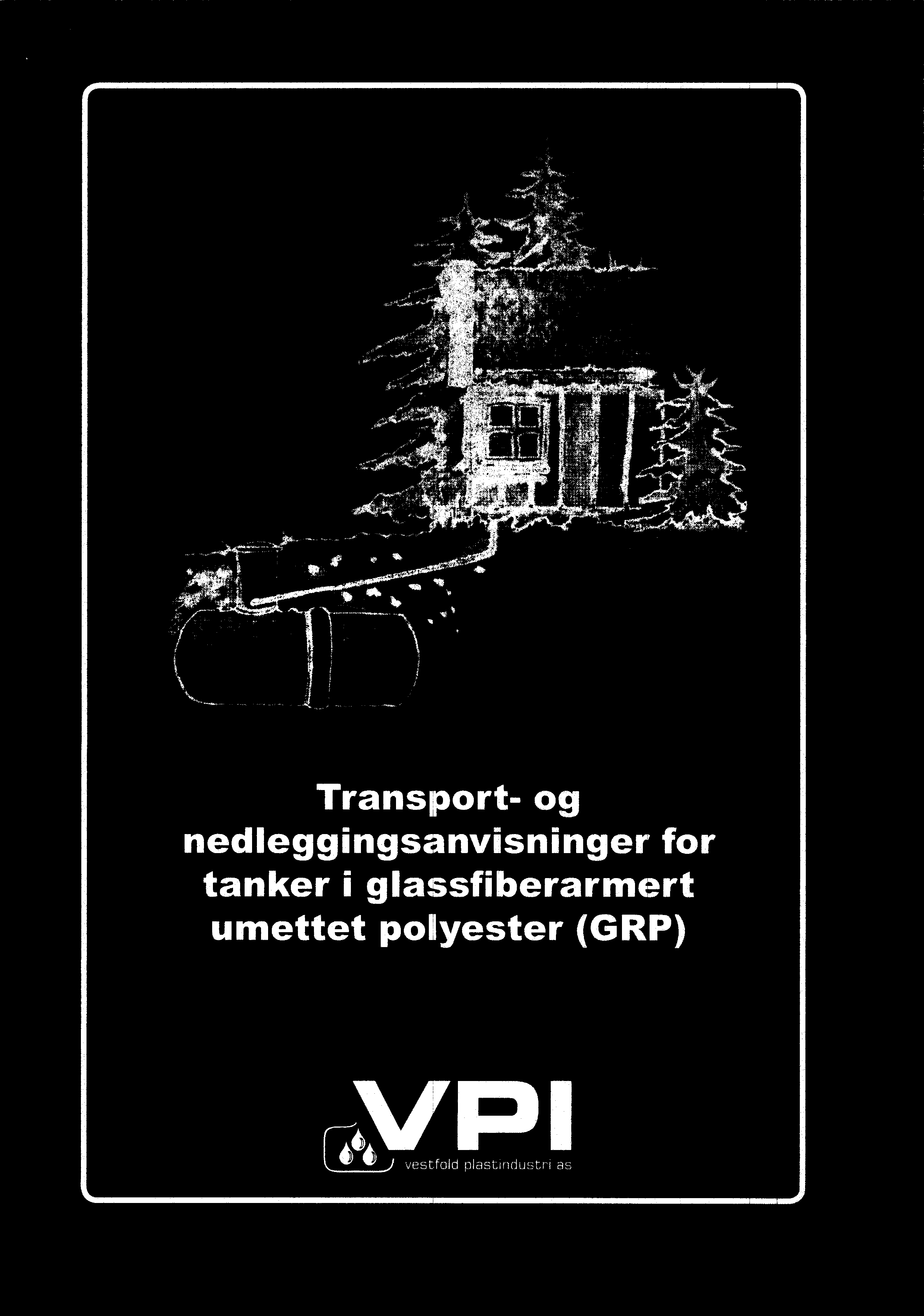 Transport- og nedleggingsanvisninger for tanker i