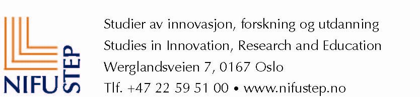 NIFU STEP Studier av innovasjon, forskning og utdanning Wergelandsveien 7, 167 Oslo Rapport 19/28 ISBN