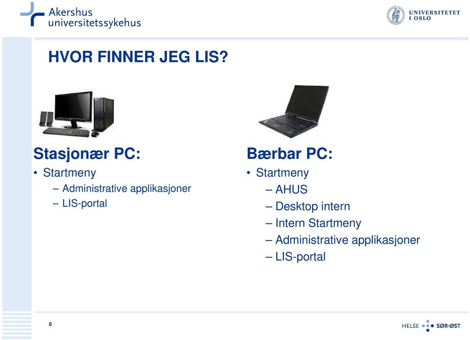 applikasjoner LIS-portal Bærbar PC: Startmeny