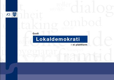 Godt lokaldemokrati - Hvordan står det til i din kommune? Målestokker for lokalt demokrati: * Pålitelig styre har borgerne tillit til styret?