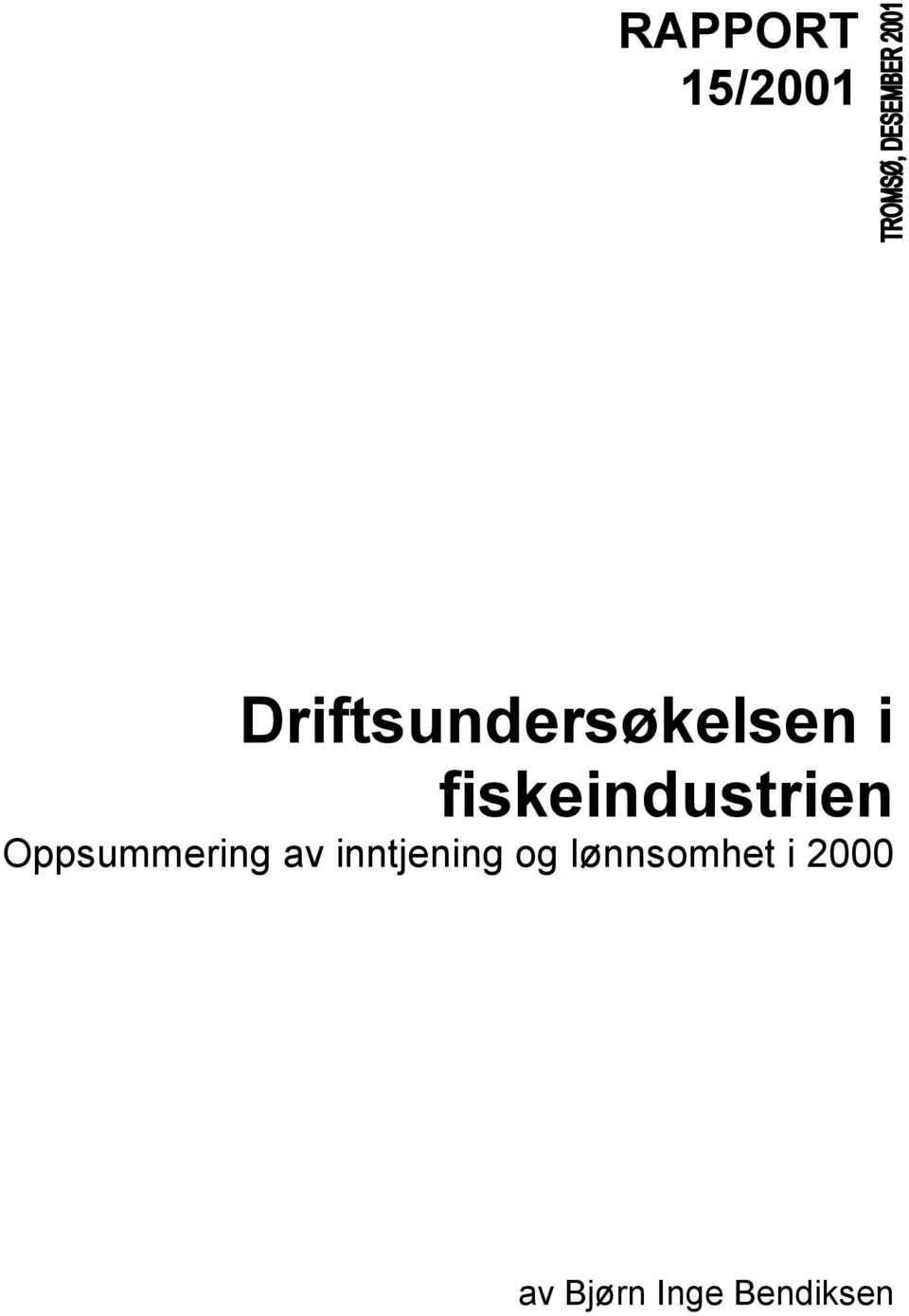 fiskeindustrien Oppsummering av