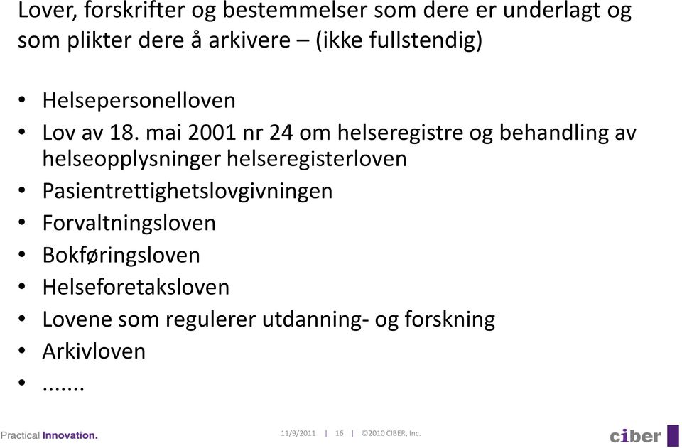 mai 2001 nr24 om helseregistre og behandling av helseopplysninger helseregisterloven