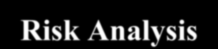 Risk Analysis To hovedaktiviteter: Konsekvensanalyse (analysere, evaluere og dokumentere konsekvensene til uønskede