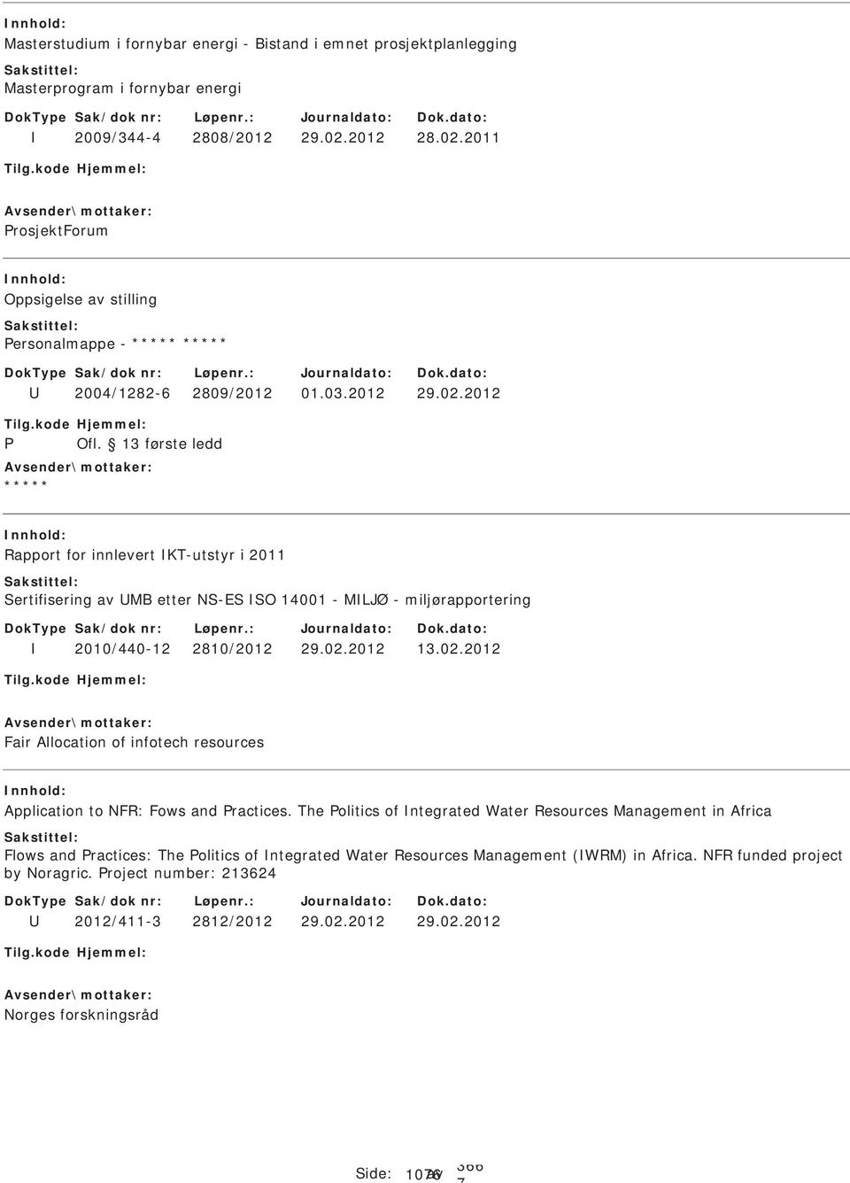 02.2012 13.02.2012 Fair Allocation of infotech resources Application to NFR: Fows and ractices.