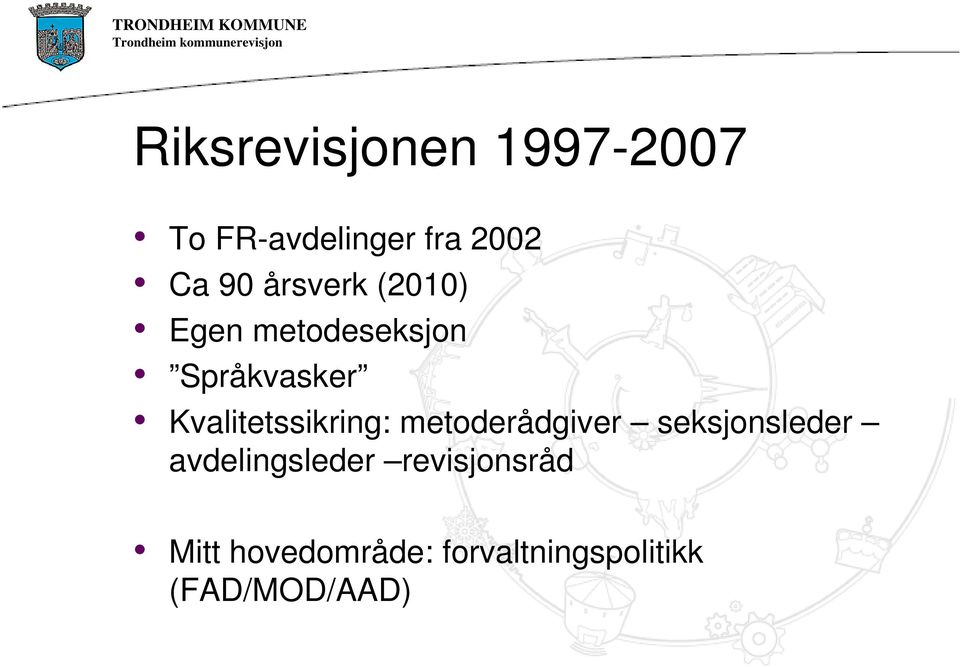 Kvalitetssikring: metoderådgiver seksjonsleder