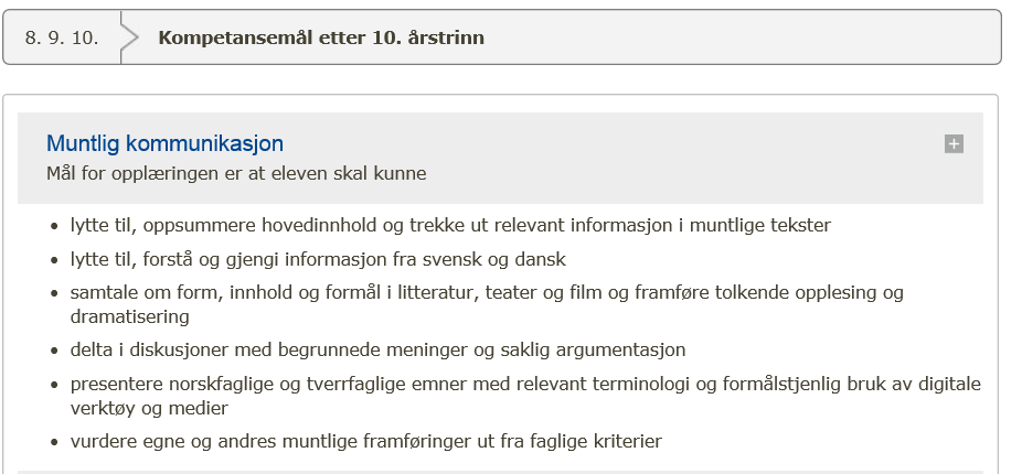 Realistiske opplæringsmål for utvikling og læring: Generell del: Læreplanverket for Kunnskapsløftet (ikke avvik) Kompetansemålene: På trinnet På lavere trinn (ikke avvik) (avvik)