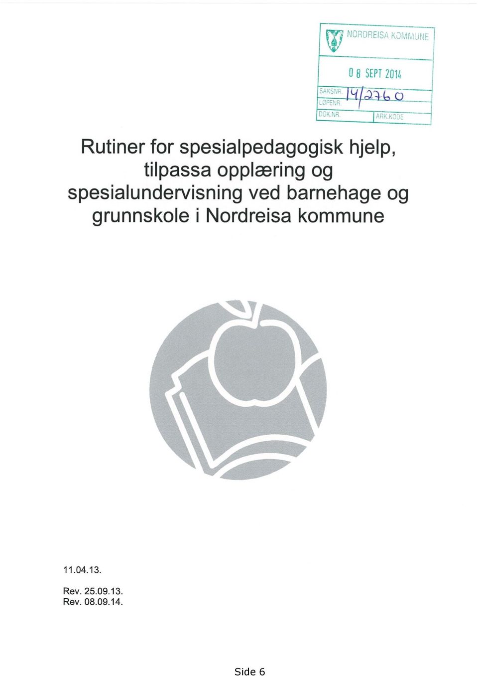 spesialundervisningved barnehageog grunnskolei