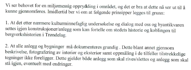 Side 4 Denne uttalelsen er kommentert slik av Trondheim kommune ovenfor Klima- og forurensningsdirektoratet: Trondheim kommune har i januar 2010 gjennomført befaring på Killingdalområdet sammen med