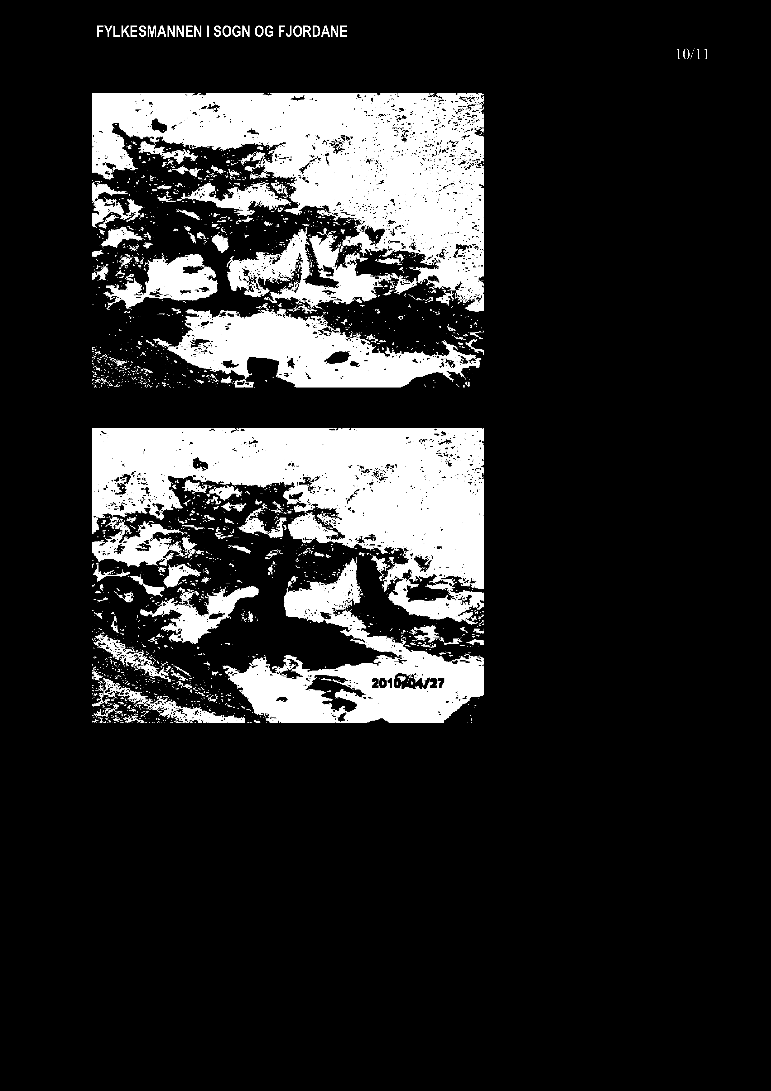 10/11 Bilete 1 30.mars2010,vassføringca. 0,5m³/s. Bileteer teke oppoverelva ved heimstetunnelmunning.litt ovafor planlagdepunkt for avløpstunnel.