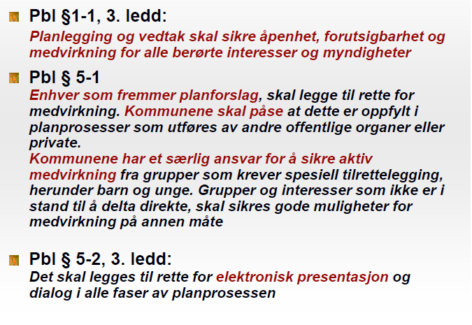 Lvens bkstav Pbl 10 Kmmunen bør legge pp til bred medvirkning g