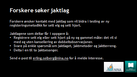 Konklusjon elgjakt: Enten kort jakttid med mulighet for utviding eller langt jakttid med mulighet for innskrenking (kommune vil mest sannsynligvis bli myndighet).