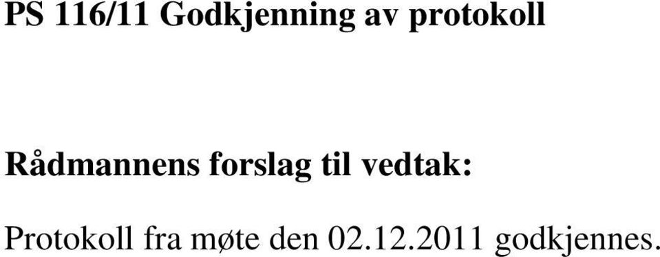 forslag til vedtak: