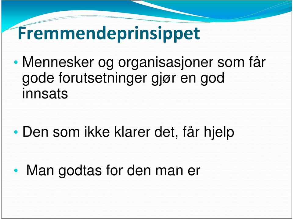 forutsetninger gjør en god innsats Den