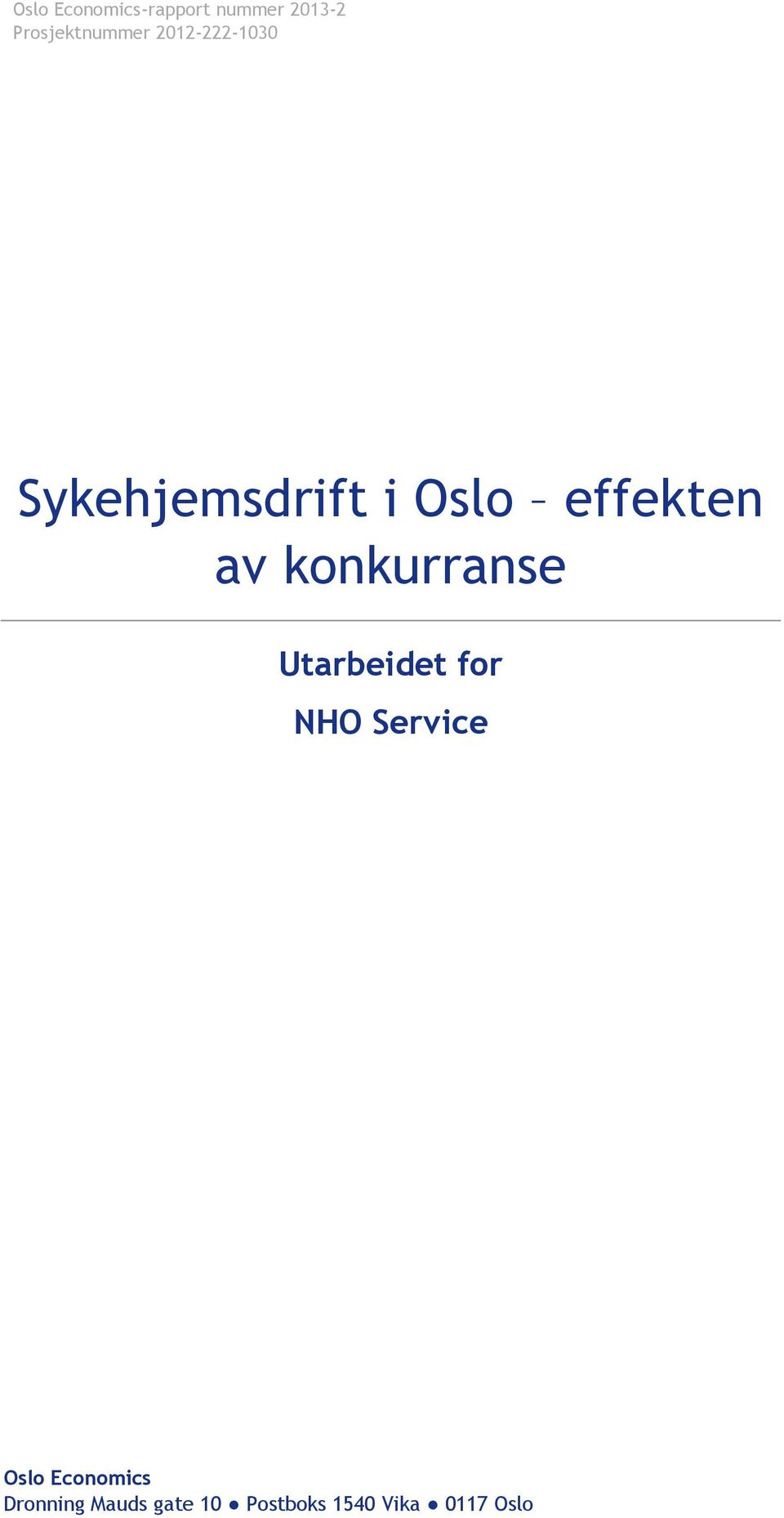 konkurranse Utarbeidet for NHO Service Oslo