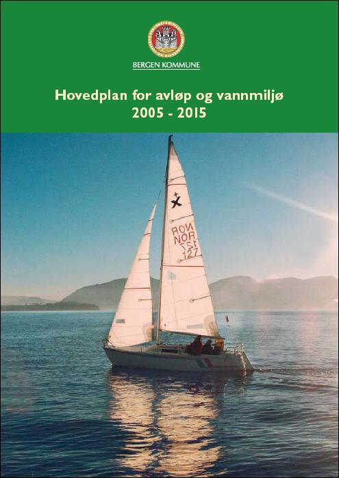 Hovedplan for avløp og vannmiljø beskriver hvordan krav til avløpshåndtering skal oppnås for Bergen kommune Hovedplanen