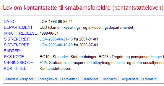 48 I den nederste linjen gir knappene tilgang til sentrale rettskilder med relevans for spørsmål om kontantstøtte.