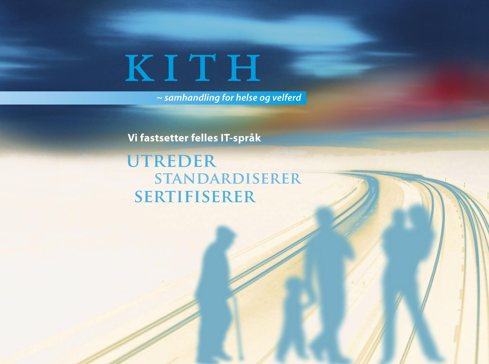 Takk for oppmerksomheten! KITH AS Sukkerhuset 7489 Trondheim firmapost@kith.