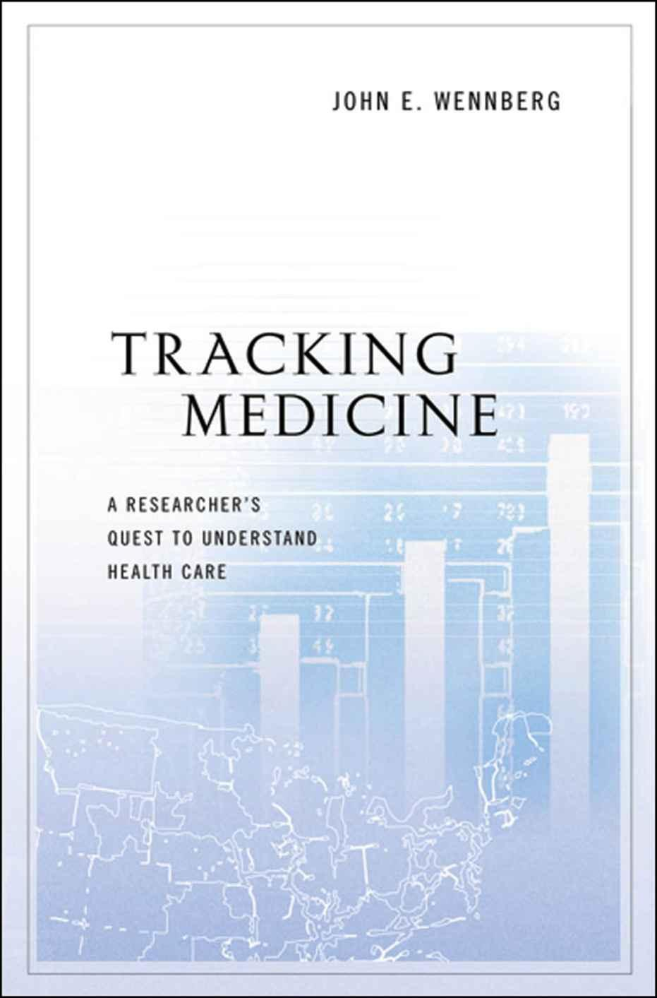Written by a groundbreaking figure of modern medical study, Tracking Medicine is an eye-opening introduction to the science of health care delivery, as well as a powerful argument for its relevance