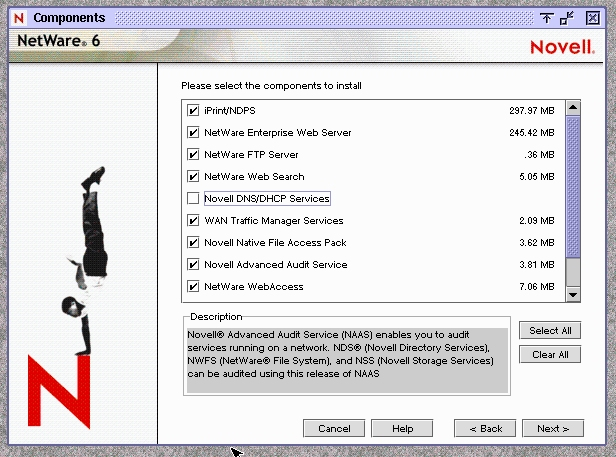 Angi at alle komponenter skal installeres unntatt Novell DNS/DHCP Services. Hvis du tar med dette, vil det komme i konflikt med resten av nettverket du er på.
