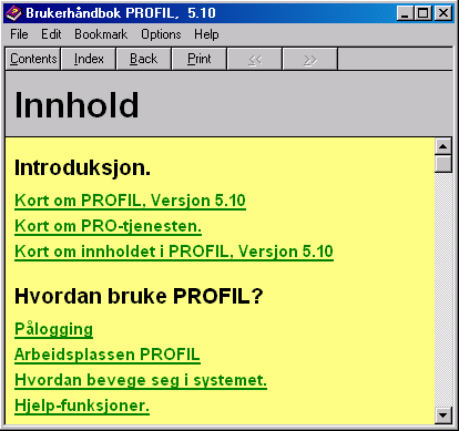 2.4.2 Innhold VELGER DU HJELP VIA VALGET; Hjelp -> Innhold Du henter opp hele brukerdokumentasjonen til Unique PROFIL ved å velge fra denne menyen.