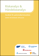 Riskanalys och händelseanalys - Handbok för patientsäkerhetsarbete Framgångsfaktorer för patientsäkerheten är att någon i den högsta ledningen tar ansvar för frågorna