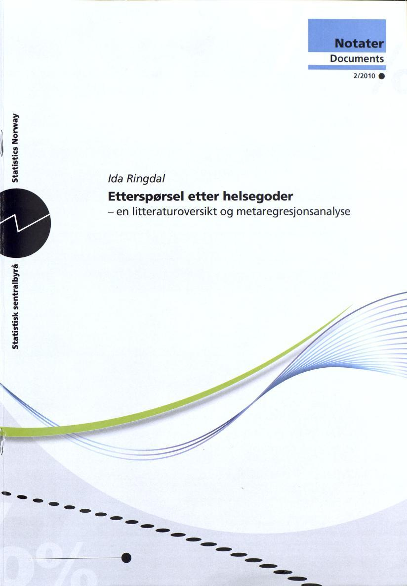 Documents 2/2010 # Ida Ringdal Etterspørsel etter