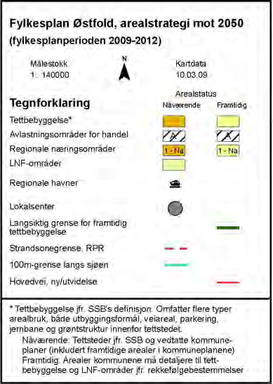 4.0 OVERORDNEDE PLANER OG SENTRALE FØRINGER FYLKESPLANEN Gjeldende fylkesplan Østfold mot 2050 for planperioden 2009 2012 ble vedtatt av Fylkestingert 26.februar 2009, og godkjent i statsråd 11.