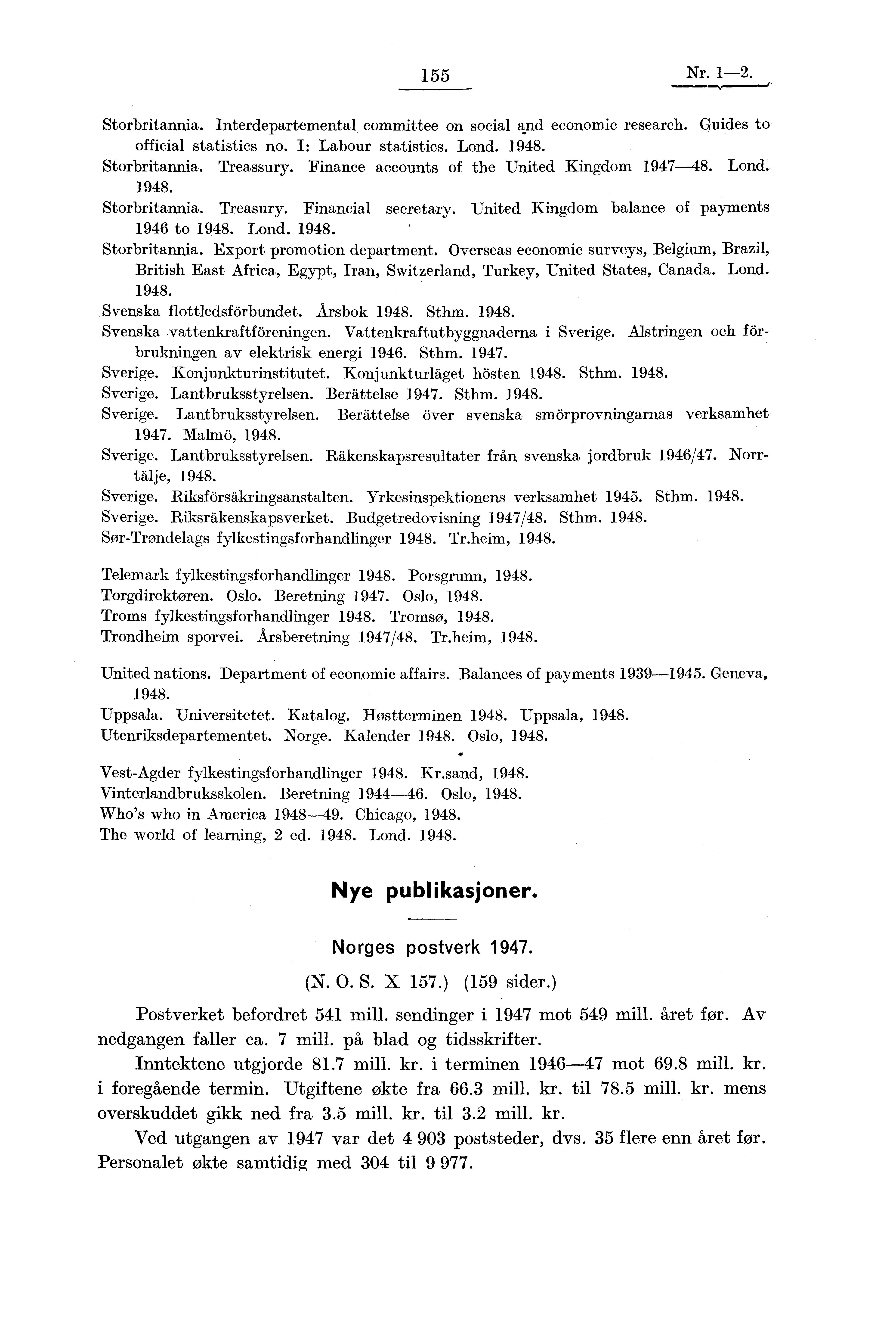 155 Nr. 1-2. Storbritannia. Interdepartemental committee on social and economic research. Guides to official statistics no. I: Labour statistics. Lond. 1948. Storbritannia. Treassury.