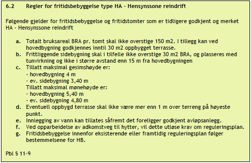 Utbygging av adkomstveier og nye tomter vil legge beslag på noe areal, men ikke på en slik måte at mulighetene for et aktivt uteliv forringes i betydelig grad. 6.