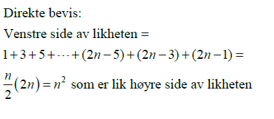 2 BEGRUNNELSE/BEVIS ( 1+ 3+ 5 + + 2n 1 = n ) ALGEBRAISK RESONNEMENT