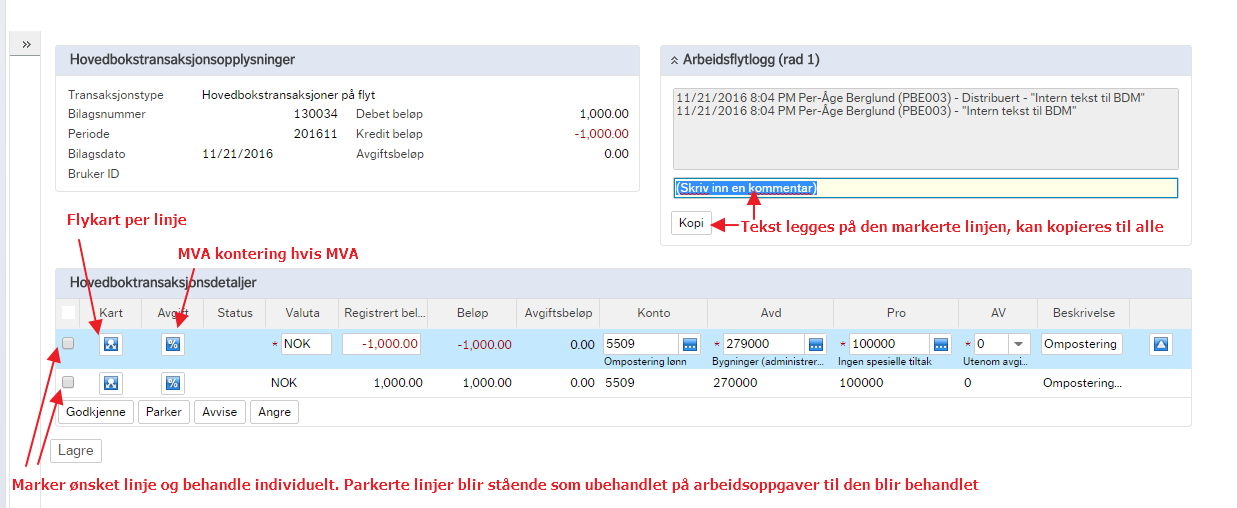 Avansert modus Vedlegg Dokumentarkivet viser om det er lagt inn et vedlegg allerede, eller en kan legge inn vedlegg ved behov.