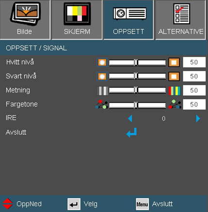 Brukerkontroller OPPSETT SIGNAL - videokilde Signal støttes ikke når kilden er HDMI eller DVI-D. IRE støttes kun i NTSC-signal.