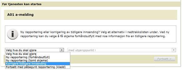 7 Korrigering Når du registrerer a-meldingen direkte i Altinn, vil det kun være en a-melding (den siste) som er aktiv/gjeldene melding for kalendermåneden.