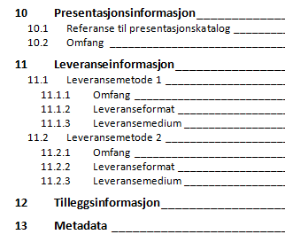 12 5 SOSI Produktspesifikasjon krav til tekst-dokument Det skal lages et tekst-dokument som skal være hovedkilden for informasjon om produktspesifikasjonen.