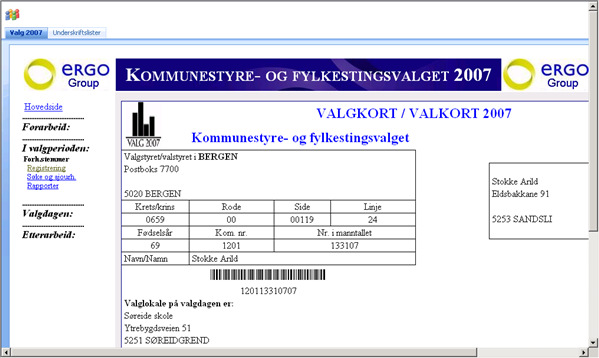 2.6 Valgkort mangler Dersom velgeren mangler valgkort Klikk deg ned til feltet for fødselsnummer Tast inn fødselsnummer. Data om velgeren kommer opp i bildet. Skriv ut valgkort.