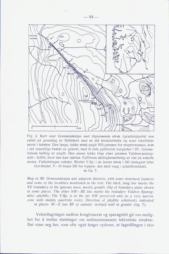 94 Fig. 2. Kart over Grønsennknipa med tilgrensende strøk (gradteigkartet noe rettet på grunnlag av flybilder) med en del strukturtrekk og noen lokaliteter nevnt i teksten.