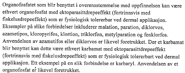 For støtte i basisdokumentene viser patenthaver til søknaden slik den ble innlevert, side 3, linje 24-33 hvor det følgende er angitt: Det ovennevnte avsnittet gir kun støtte for at det første