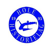 Hole historielag Postboks 109, 3529 Røyse E-post: post@hole-historielag.no http://www.hole-historielag.no/ Organisasjon: 994 514 903, Bank: 2280.23.54049 Hole, 1.