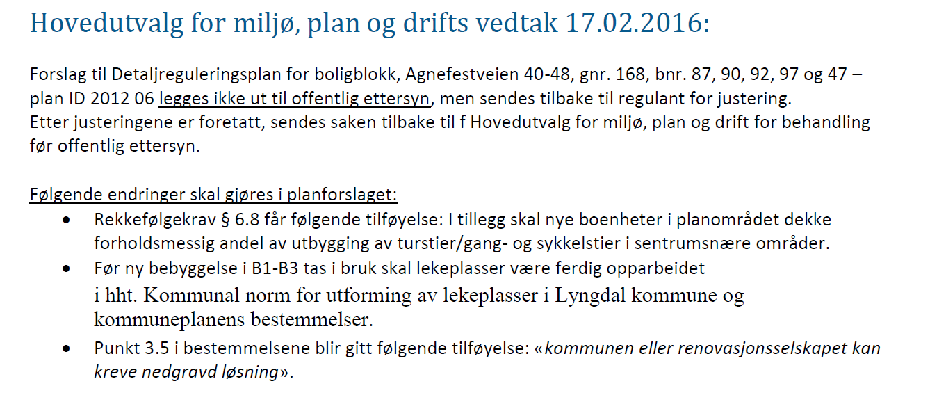 Side 2 Felles uteoppholdsareal på tak av 3. etg for BKS2 utvides med ca 100 m 2. Det etableres felles uteoppholdsareal på tak av 3. etg for BKS1 på min ca 150 m 2.