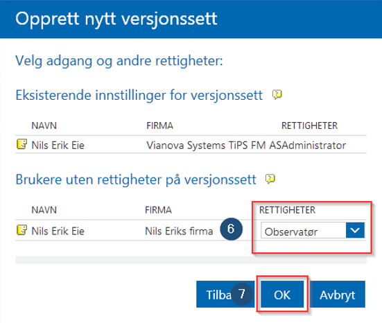 3. Skriv inn navn på versjonssettet (f.eks. transmittelnummer) og evt. en beskrivelse. 4. La versjonssettet stå som «Ulåst». 5. Klikk «Neste». 6.