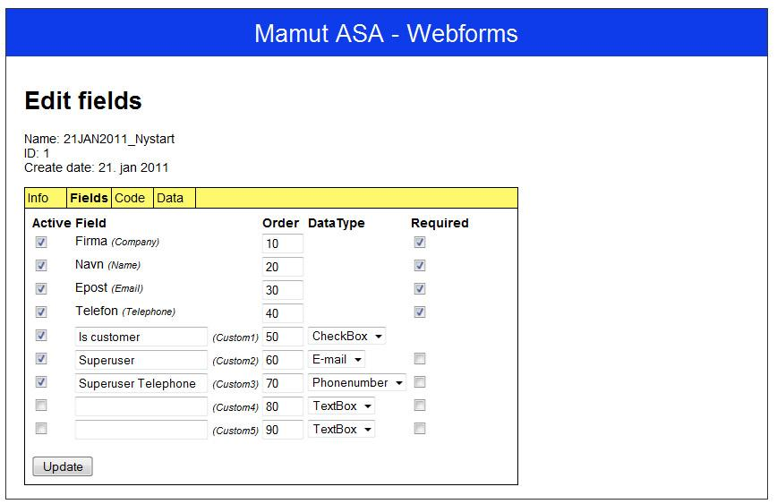 Produktdokumentasjon Mamut Webforms 14 av 48 Edit fields Figur 7 - Edit fields Formål Endre skjemaets felter.